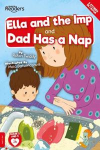 Ella And The Imp And Dad Has A Nap