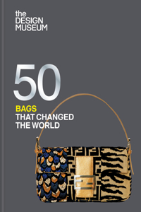 Fifty Bags that Changed the World