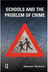 Schools and the Problem of Crime