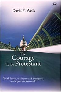 The Courage to be Protestant