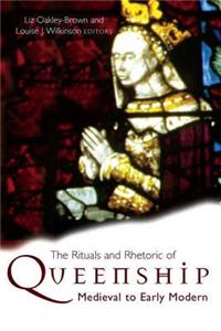 Rituals and Rhetoric of Queenship