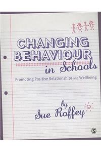 Changing Behaviour in Schools