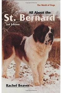All About the St. Bernard (World of Dogs)