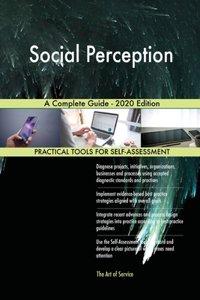 Social Perception A Complete Guide - 2020 Edition