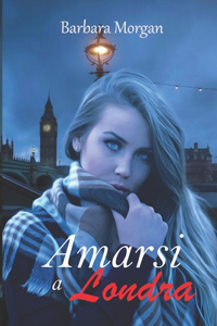 Amarsi a Londra (vol.1)
