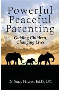 Powerful Peaceful Parenting