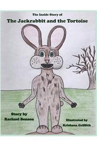 Inside Story of the Jackrabbit and the Tortoise