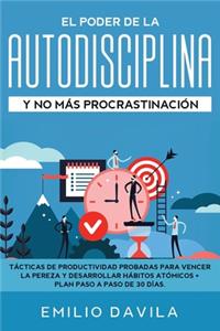 El poder de la autodisciplina y no más procrastinación