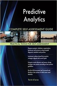 Predictive Analytics Complete Self-Assessment Guide