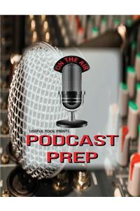 Useful Tool Prints Podcast Prep