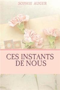 Ces instants de nous