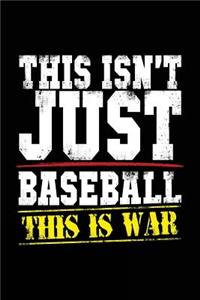 This Isn't Just Baseball This Is War