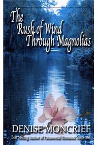 The Rush of Wind Through Magnolias