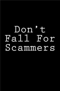 Don't Fall For Scammers