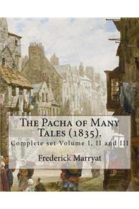 The Pacha of Many Tales (1835).By