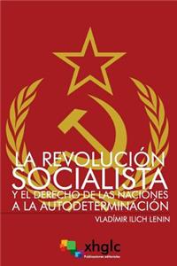 Revolución Socialista y el derecho de las naciones a la autodeterminación