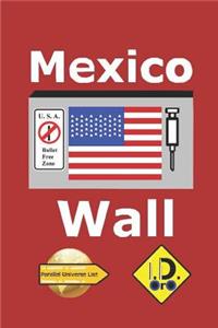 Mexico Wall (Nederlandse Editie)