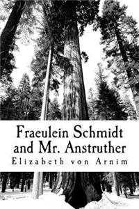 Fraeulein Schmidt and Mr. Anstruther
