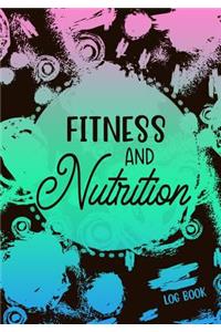 Fitness And Nutrition Log Book