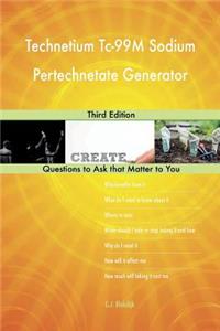 Technetium Tc-99M Sodium Pertechnetate Generator; Third Edition