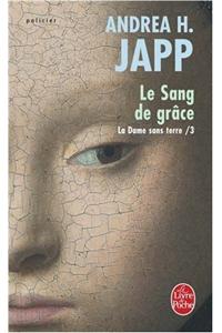 La Dame Sans Terre T03 Le Sang de Grace