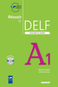 Reussir le DELF Scolaire et Junior