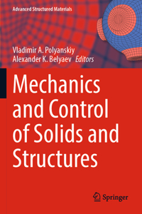 Mechanics and Control of Solids and Structures