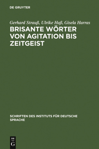 Brisante Wörter von Agitation bis Zeitgeist