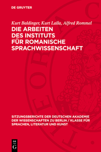 Die Arbeiten Des Instituts Für Romanische Sprachwissenschaft
