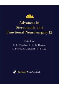 Advances in Stereotactic and Functional Neurosurgery 12