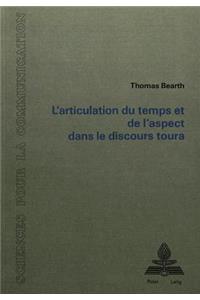 L'articulation du temps et de l'aspect dans le discours toura