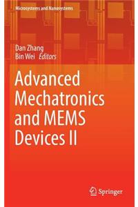 Advanced Mechatronics and Mems Devices II