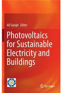 Photovoltaics for Sustainable Electricity and Buildings