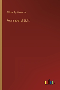 Polarisation of Light