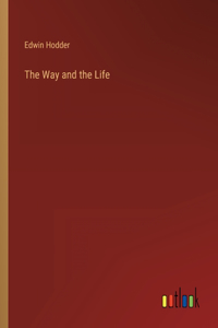 The Way and the Life