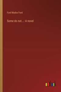 Some do not...