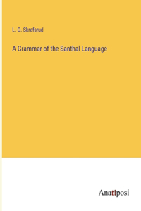 Grammar of the Santhal Language