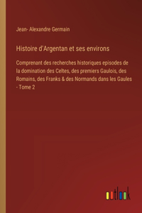 Histoire d'Argentan et ses environs