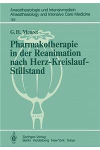 Pharmakotherapie in Der Reanimation Nach Herz-Kreislauf-Stillstand