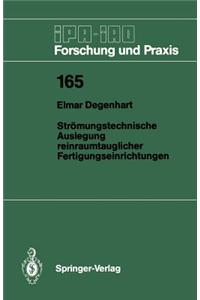 Strömungstechnische Auslegung Reinraumtauglicher Fertigungseinrichtungen