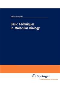 Basic Techniques in Molecular Biology