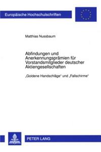 Abfindungen Und Anerkennungspraemien Fuer Vorstandsmitglieder Deutscher Aktiengesellschaften