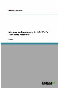 Memory and modernity in H.G. Well's "The Time Machine"