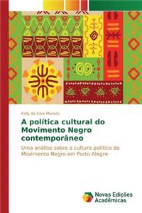 A política cultural do Movimento Negro contemporâneo