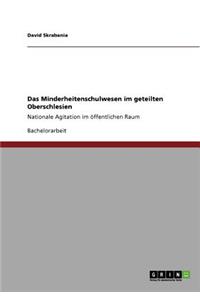 Das Minderheitenschulwesen im geteilten Oberschlesien