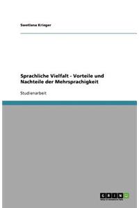 Sprachliche Vielfalt - Vorteile und Nachteile der Mehrsprachigkeit