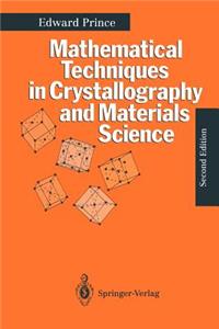 Mathematical Techniques in Crystallography and Material Science