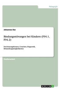 Bindungsstörungen bei Kindern (F94.1, F94.2)