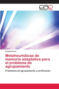 Metaheurísticas de memoria adaptativa para el problema de agrupamiento