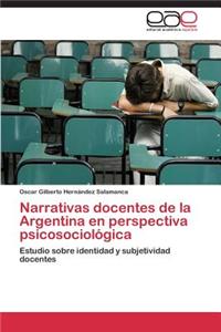 Narrativas docentes de la Argentina en perspectiva psicosociológica